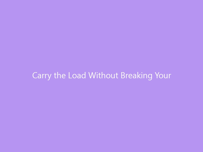 Carry the Load Without Breaking Your Stride: How Heavy Backpacks Ruin Foot Posture — and What to Fix in 2026