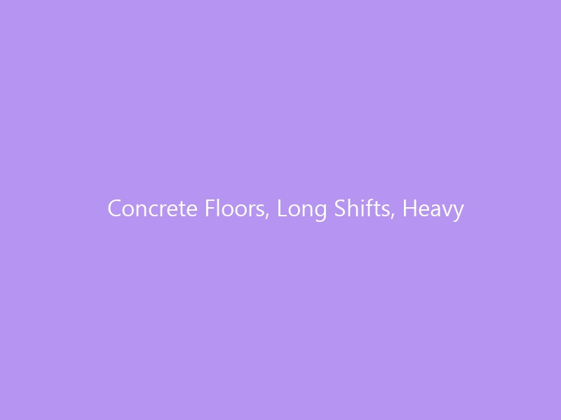 Concrete Floors, Long Shifts, Heavy Loads: The Warehouse Worker's Complete Foot Health Guide for 2026 — Common Problems, Best Work Boots & Daily Strategies to Prevent Pain